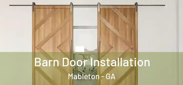 Barn Door Installation Mableton - GA