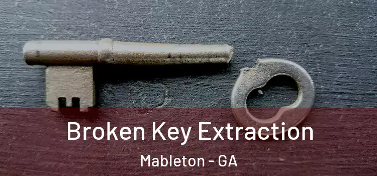  Broken Key Extraction Mableton - GA