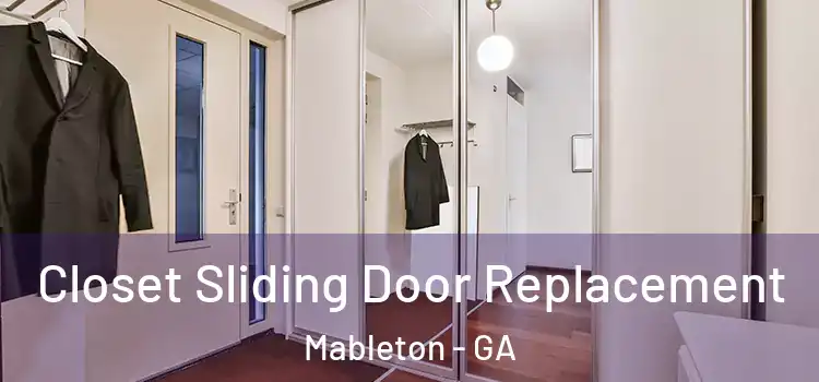 Closet Sliding Door Replacement Mableton - GA