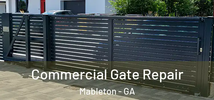 Commercial Gate Repair Mableton - GA