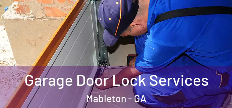Garage Door Lock Services Mableton - GA