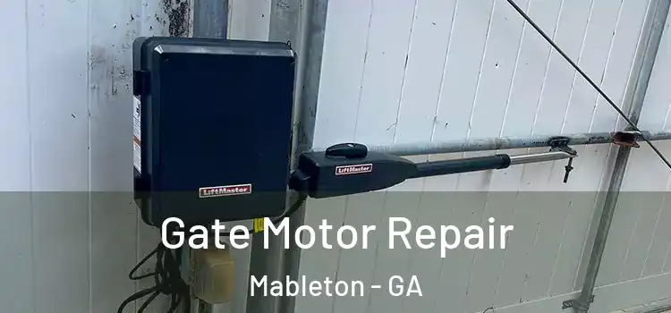 Gate Motor Repair Mableton - GA