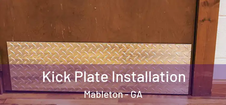 Kick Plate Installation Mableton - GA