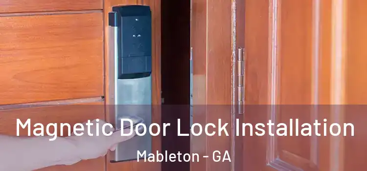  Magnetic Door Lock Installation Mableton - GA