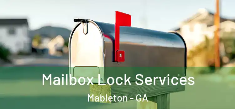  Mailbox Lock Services Mableton - GA