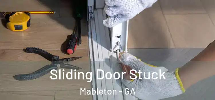 Sliding Door Stuck Mableton - GA